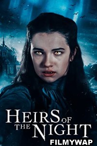 Heirs of the Night (2020) Hindi Web Series